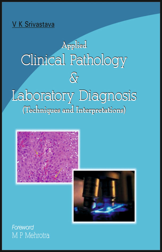 APPLIED CLINICAL PATHOLOGY & LABORATORY DIAGNOSIS (Techniques and Interpretations) - Retail Maharaj