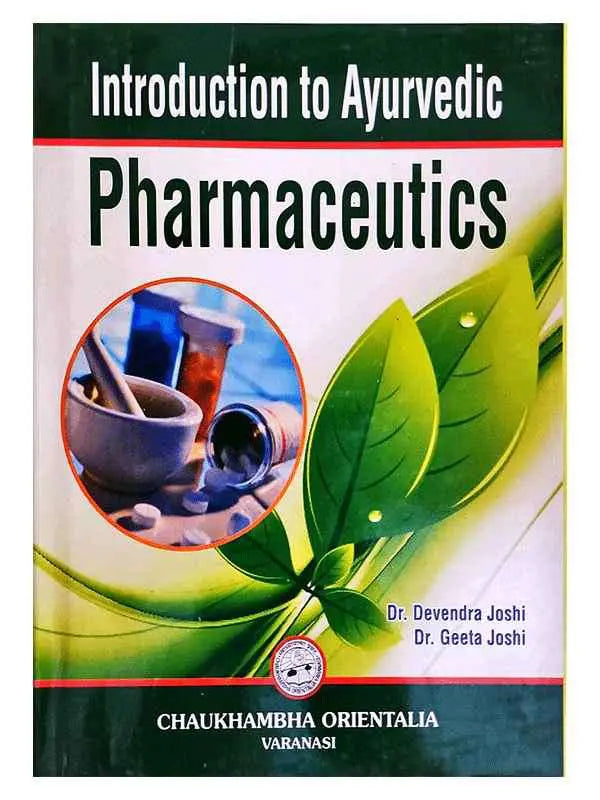 Introduction to Ayurvedic Pharmaceutics - Retail Maharaj