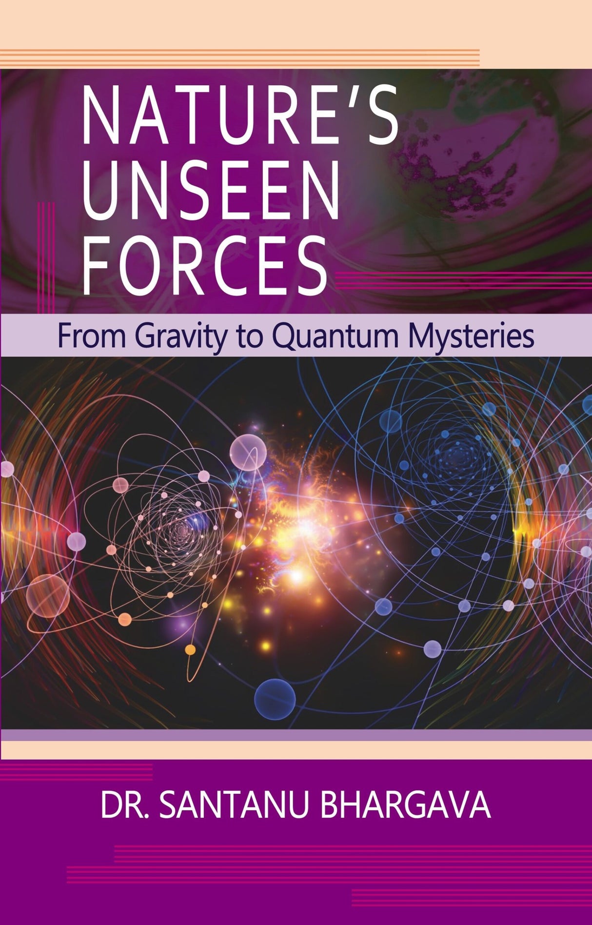Nature’s Unseen Forces: From Gravity to Quantum Mysteries - Retail Maharaj