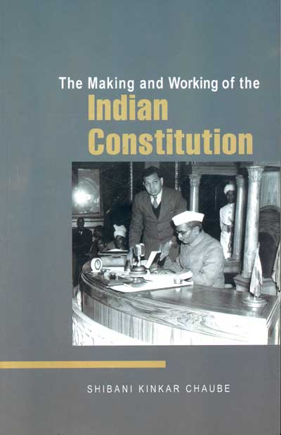 The Making and Working of the Indian Constitution - Retail Maharaj