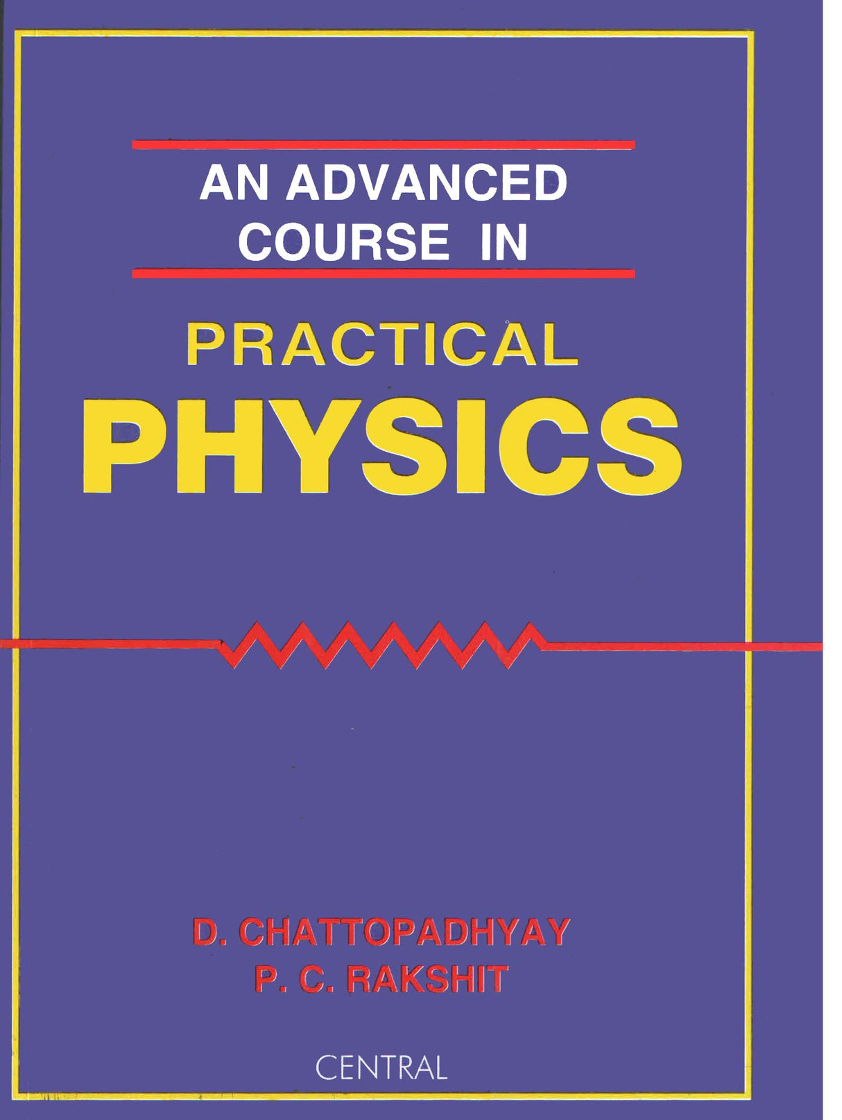 An Advanced Course In Practical Physics - Retail Maharaj