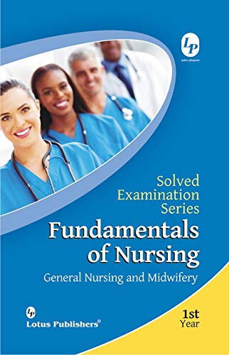 Solved Examination Series Fundamentals Of Nursing Gnm 1st Year - Retail Maharaj