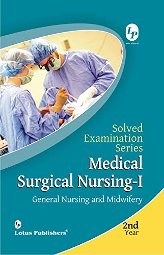 Solved Examination Series Medical Surgical Nursing 1 - Retail Maharaj