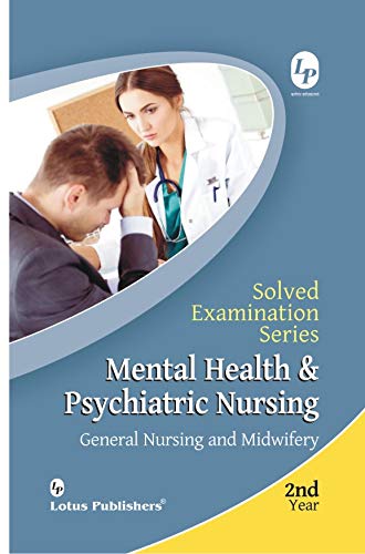 Solved Examination Series Mental Health And Psychiatric Nursing Gnm 2nd Year - Retail Maharaj