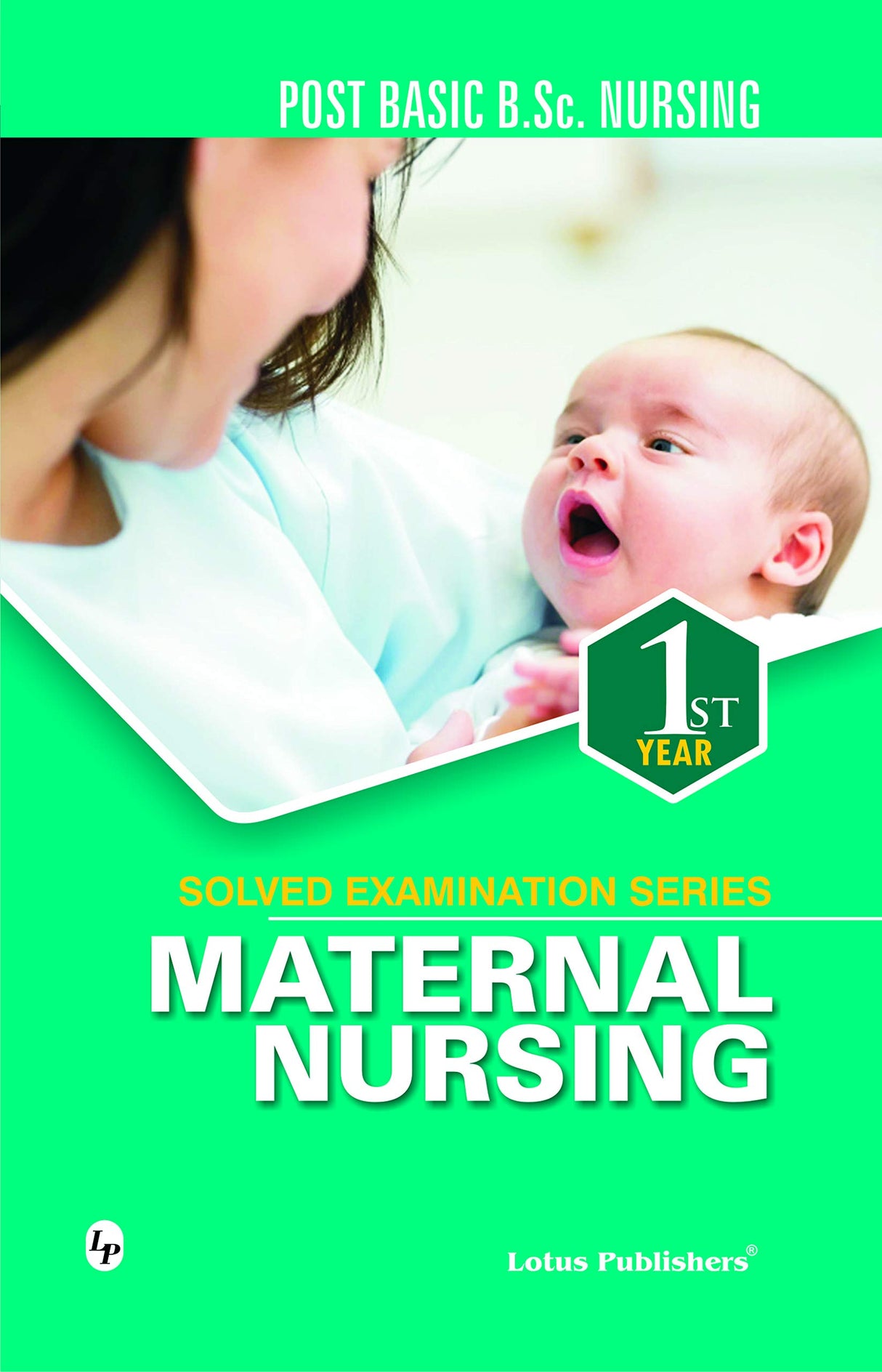 Solved Examination Series Maternal Nursing Post Basic B Sc 1st Year - Retail Maharaj