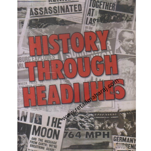 history through headlines 1st edition - Retail Maharaj