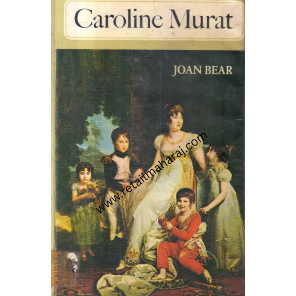 caroline murat 1st edition - Retail Maharaj