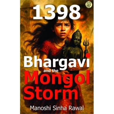 1398: BHARGAVI AND THE MONGOL STORM - Retail Maharaj