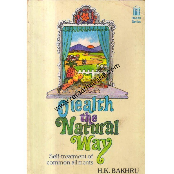 health the natural way self treatment of common ailments - Retail Maharaj