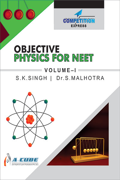 OBJECTIVE PHYSICS FOR NEET VOL. I - Retail Maharaj