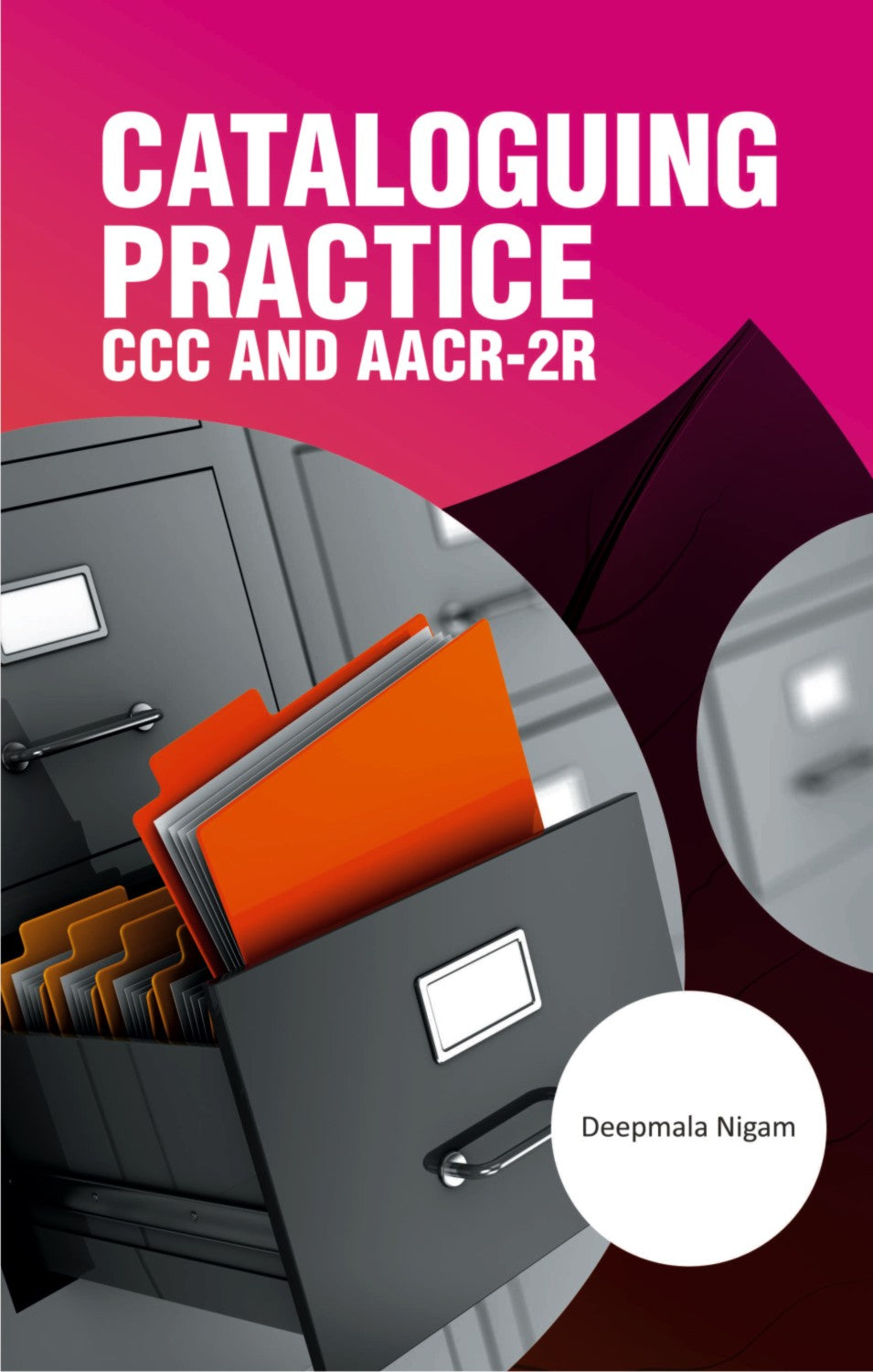Cataloguing Practice CCC and AACR-2R - Retail Maharaj