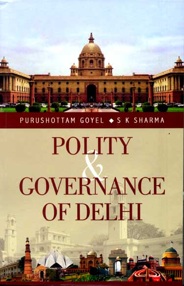 POLITY and GOVERNANCE OF DELHI - Retail Maharaj