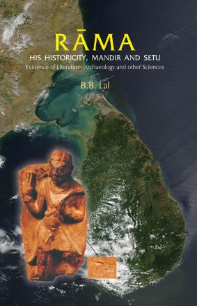 RAMA: His Histrocity, Mandir and Setu - Retail Maharaj