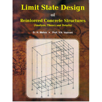 Limit State Design of Reinforced Concrete Structures (Analysis, Theory and Details) - Retail Maharaj