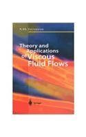 Theory and Applications of Viscous Fluid Flows - Retail Maharaj