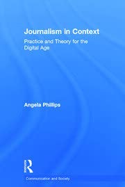 Journalism in Context: Practice and Theory for the Digital Age - Retail Maharaj