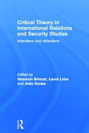 Critical Theory in International Relations and Security Studies: Interviews and Reflections - Retail Maharaj