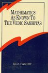 Mathematics as Known to the Vedic Samhitas (Sri Garib Das Oriental Series No 169) - Retail Maharaj