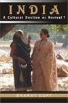 India: A Cultural Decline and Revival? - Retail Maharaj