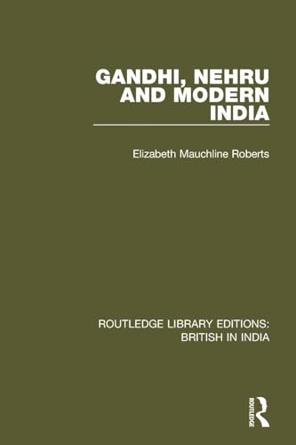 Gandhi, Nehru and Modern India (Routledge Library Editions: British in India) - Retail Maharaj