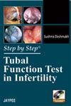 STEP BY STEP TUBAL FUNCTION TEST IN INFERTILITY WITH DVD-ROM