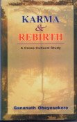Karma and Rebirth: A Cross Cultural Study - Retail Maharaj