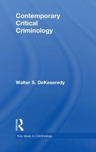 Contemporary Critical Criminology (Key Ideas in Criminology) - Retail Maharaj
