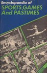Encyclopaedia of Sports, Games and Pastimes: The History, Principles and Practice of All Outdoor and Indoor Sports and Pastimes, with Rules and Regulations - Retail Maharaj