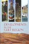 Developments in the Gulf Region: Prospects and Challenges for India in the Next Two Decades - Retail Maharaj