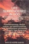 Life Surrendered in God: Philosophy and Practices of Kriya Yoga - Retail Maharaj