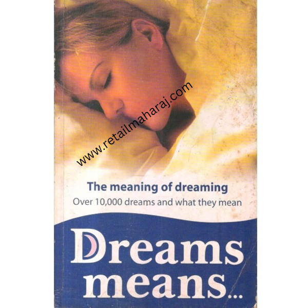 Dreams means over 10000 dreams and what they mean - Retail Maharaj