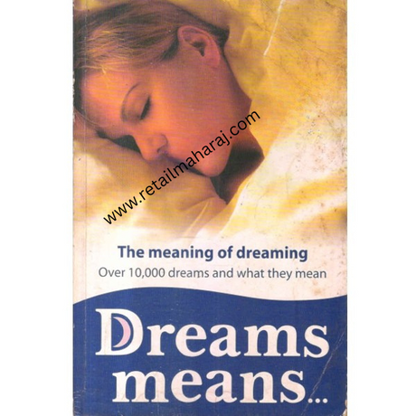Dreams means over 10000 dreams and what they mean - Retail Maharaj