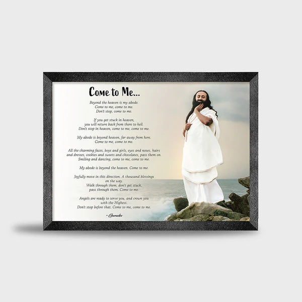 Photo Frame 22 x 16 inch (Poem - Come to Me) | Featuring Gurudev Sri Sri Ravi Shankar - Retail Maharaj