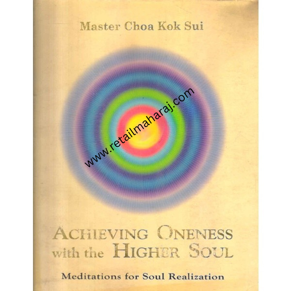 achieving oneness with the higher soul - Retail Maharaj
