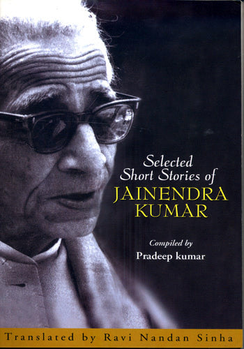 SELECTED SHORT STORIES OF JAINENDRA - Retail Maharaj