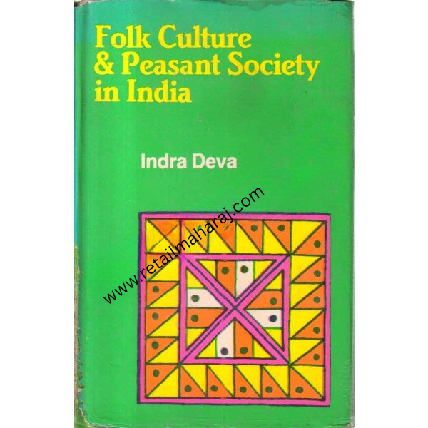 folk culture and peasant society in india 1st edition - Retail Maharaj