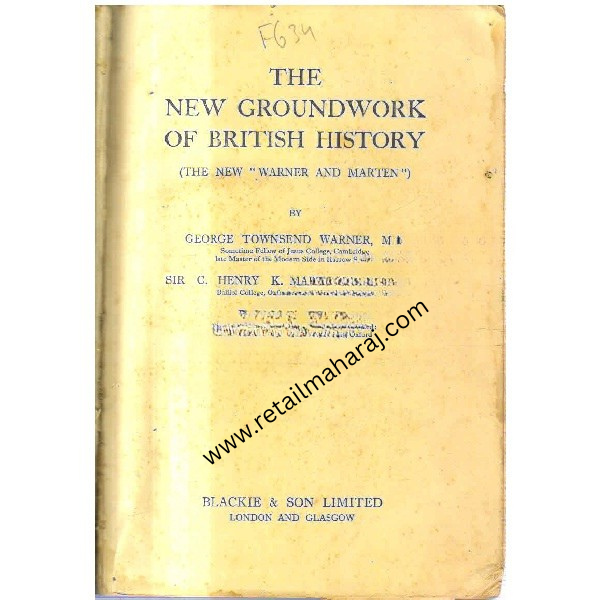 The New Groundwork Of British History - Retail Maharaj