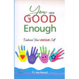 YOU ARE GOOD ENOUGH - Retail Maharaj