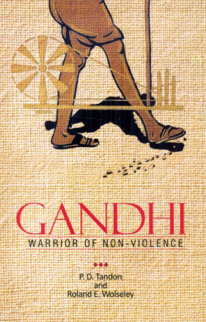 GANDHI WARRIOR OF NON-VIOLENCE - Retail Maharaj