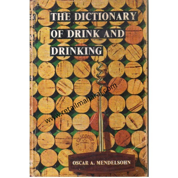 The dictionary of drink and drinking - Retail Maharaj