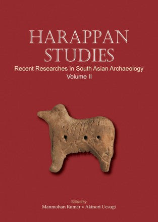 HARAPPAN STUDIES: Recent Researches in South Asian Archaeology (Vol. II) - Retail Maharaj