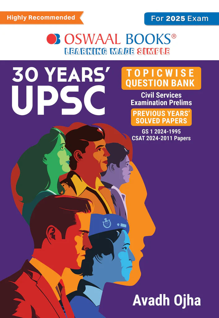 Oswaal 30 Years' UPSC Topic wise Question Bank | Civil Services Examination Prelims | Previous Years Solved Papers | GS 1 (2024-1995) & CSAT (2024-2011) Papers (For 2025 Exam) by Avadh Ojha - Retail Maharaj