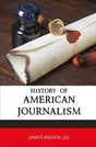 History of American Journalism - Retail Maharaj