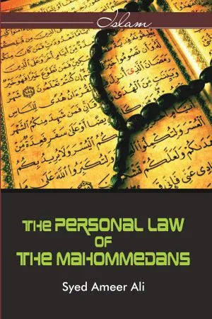 Personal Law of the Mahommedans - Retail Maharaj