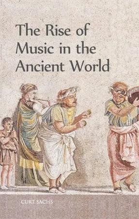 Rise of Music in the Ancient World - Retail Maharaj