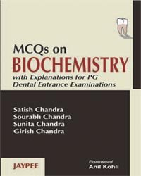 MCQS ON BIOCHEMISTRY WITH EXPLANATIONS FOR PG DENTAL ENTRANCE EXAMINATONS