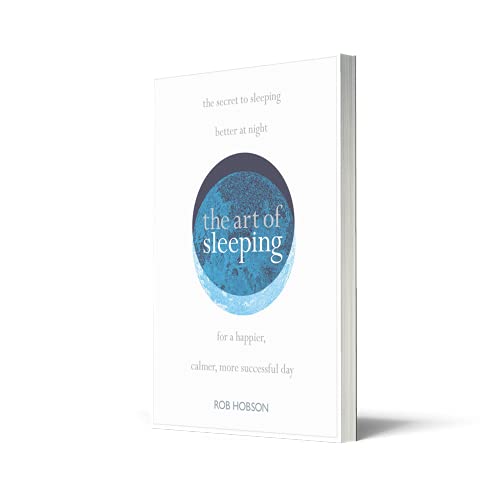 The Art of Sleeping : the secret to sleeping better at night for a happier, calmer more successful day - Retail Maharaj