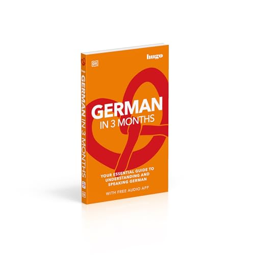 German in 3 Months with Free Audio App: Your Essential Guide to Understanding and Speaking German - Retail Maharaj