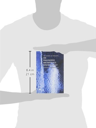 The Atoms of Thought: on Philosophy, Metaphysics, Epistemology - Retail Maharaj