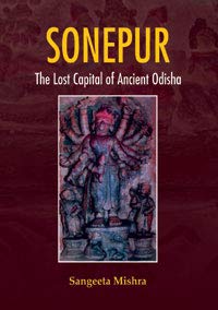 Sonepur: The Lost Capital of Ancient Odisha - Retail Maharaj